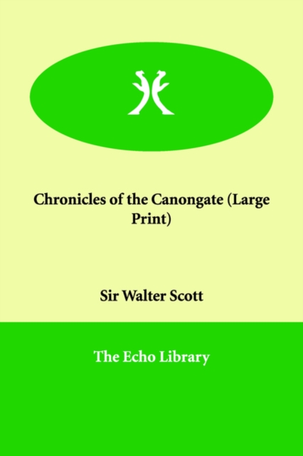 Chronicles of the Canongate, Paperback / softback Book
