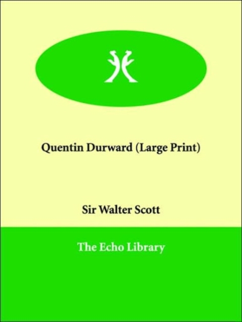 Quentin Durward, Paperback / softback Book