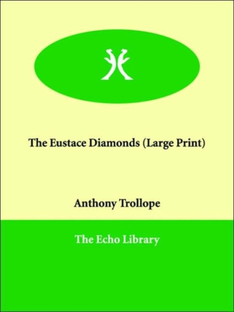 The Eustace Diamonds, Paperback / softback Book
