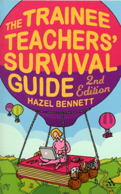The Trainee Teachers' Survival Guide 2nd Edition, Paperback / softback Book