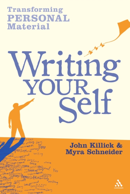 Writing Your Self : Transforming Personal Material, Paperback / softback Book