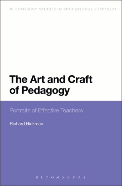 The Art and Craft of Pedagogy : Portraits of Effective Teachers, Hardback Book