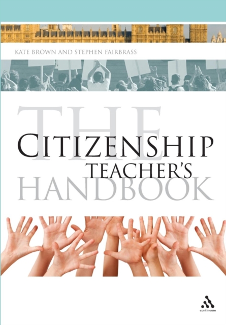 The Citizenship Teacher's Handbook, Paperback / softback Book