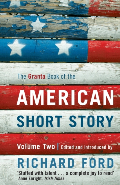 The Granta Book Of The American Short Story: Volume Two, Paperback / softback Book