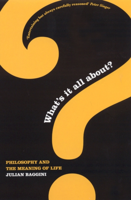 What's It All About? : Philosophy & the Meaning of Life, EPUB eBook