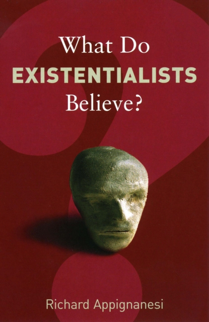 What Do Existentialists Believe?, EPUB eBook