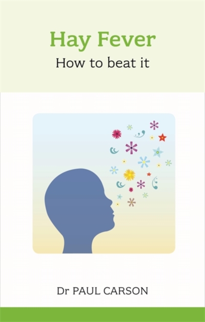 Hay Fever : How To Beat It, Paperback / softback Book