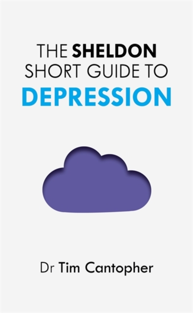 The Sheldon Short Guide to Depression, Paperback / softback Book