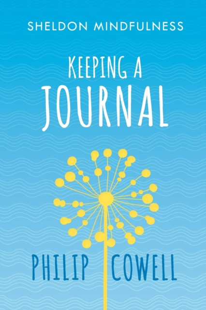 Sheldon Mindfulness: Keeping a Mindful Journal, Paperback / softback Book