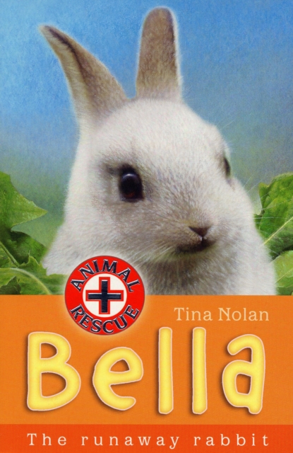 Bella : The Runaway Rabbit, Paperback / softback Book