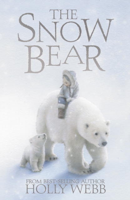 The Snow Bear, Hardback Book
