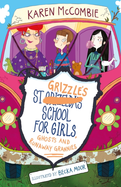 St Grizzle's School for Girls, Ghosts and Runaway Grannies, Paperback / softback Book