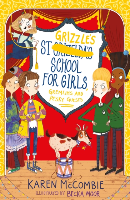 St Grizzle's School for Girls, Gremlins and Pesky Guests, Paperback / softback Book