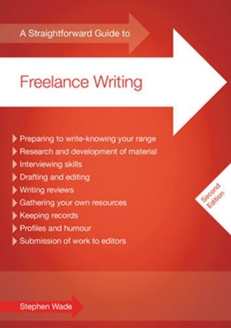A Straightforward Guide to Freelance Writing, Paperback Book