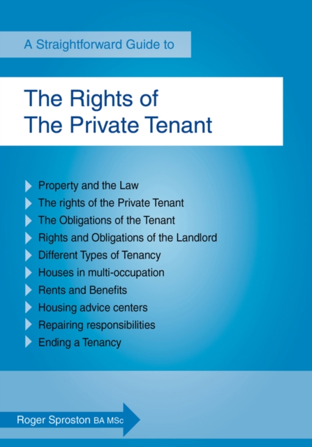 The Rights of the Private Tenant : A Straightforward Guide, Paperback Book