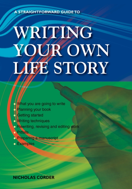Writing Your Own Life Story : A Straightforward Guide, Paperback / softback Book