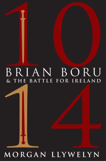 1014: Brian Boru & the Battle for Ireland, Paperback / softback Book