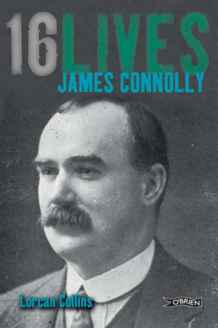 James Connolly : 16Lives, EPUB eBook