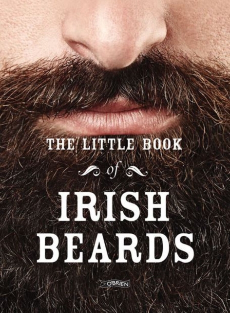 The Little Book of Irish Beards, Hardback Book