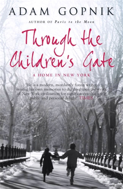 Through The Children's Gate : A Home in New York, Paperback / softback Book