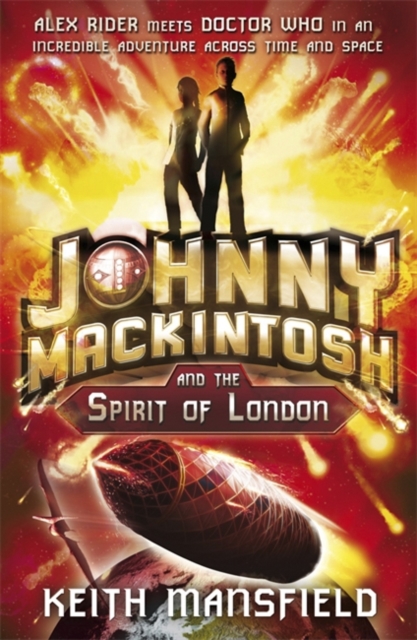 Johnny Mackintosh: Johnny Mackintosh and the Spirit of London : Book 1, Paperback / softback Book