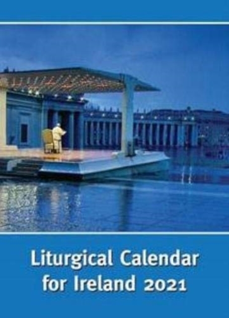 Liturgical Calendar for Ireland 2021 : Ordo 2021, Spiral bound Book