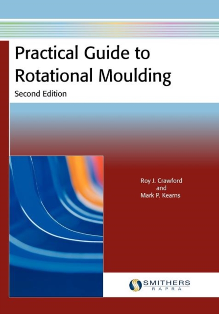 Practical Guide to Rotational Moulding (Second Edition), Paperback Book