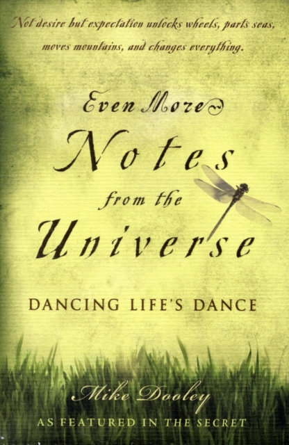 Even More Notes From the Universe : Dancing Life's Dance, Hardback Book