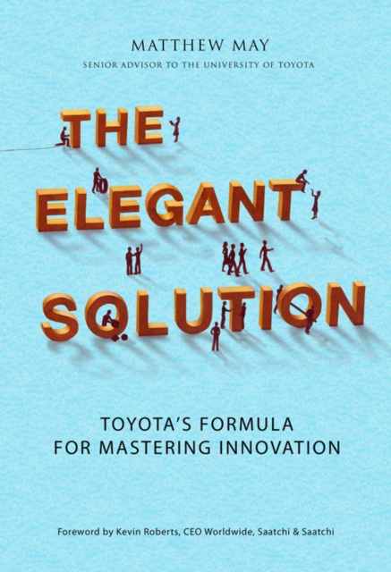 The Elegant Solution : Toyota's Formula for Mastering Innovation, EPUB eBook