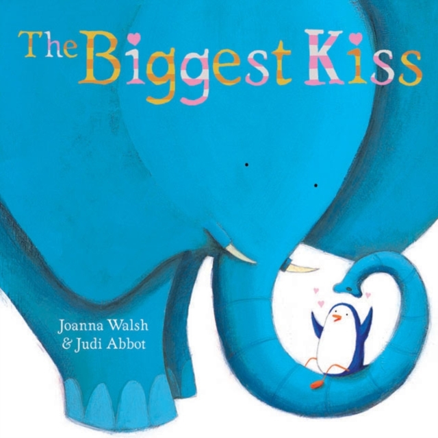 The Biggest Kiss, Paperback / softback Book