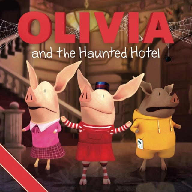 Olivia and the Haunted Hotel, Paperback Book