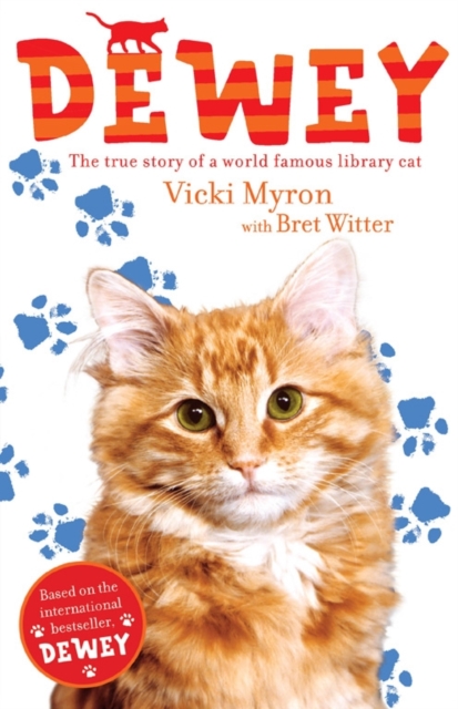 Dewey: The True Story of a World-Famous Library Cat, Paperback / softback Book