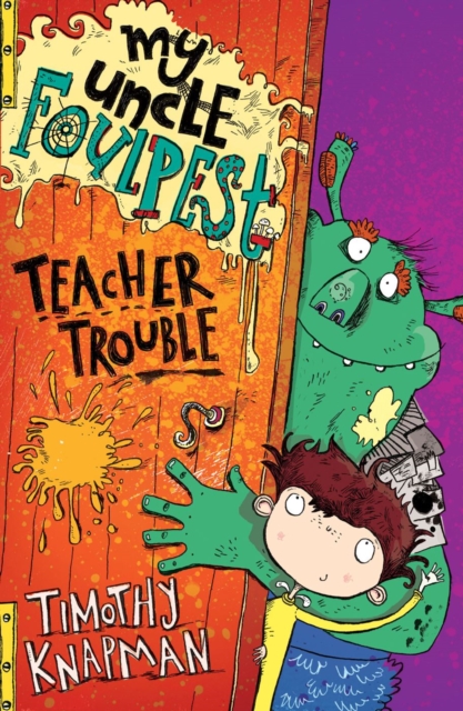 My Uncle Foulpest: Teacher Trouble, EPUB eBook