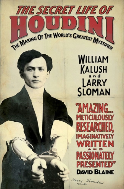 The Secret Life of Houdini : The Making of America's First Superhero, EPUB eBook
