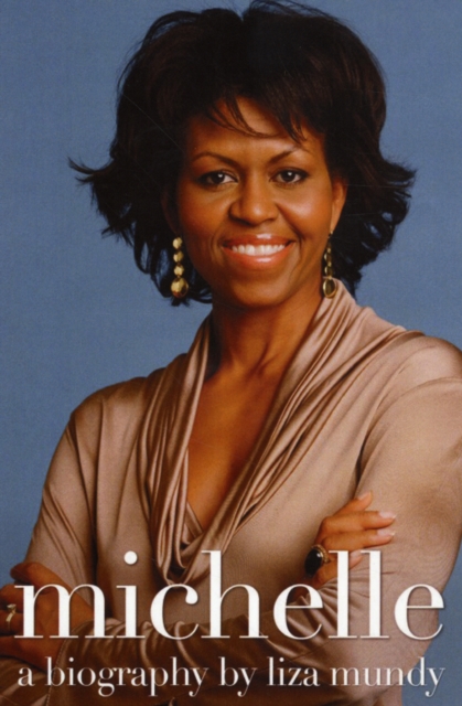 Michelle Obama : A Biography, Paperback / softback Book