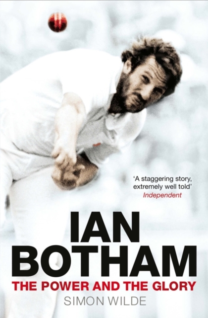 Ian Botham : The Power and the Glory, Paperback / softback Book