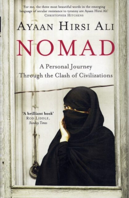 Nomad : A Personal Journey Through the Clash of Civilizations, Paperback / softback Book