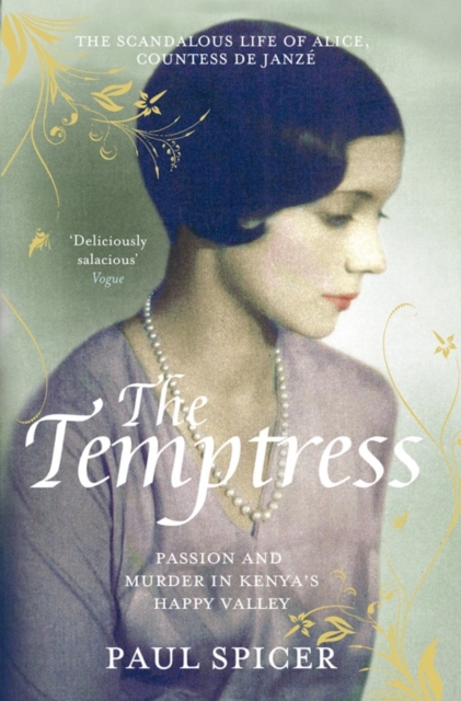 The Temptress : The scandalous life of  Alice, Countess de Janze, Paperback / softback Book