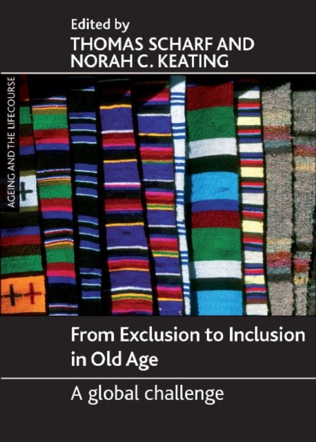 From Exclusion to Inclusion in Old Age : A Global Challenge, Hardback Book