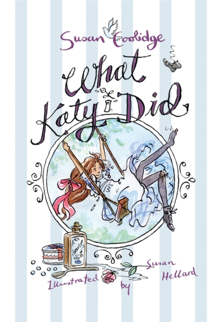 What Katy Did : Illustrated by Susan Hellard, Paperback / softback Book