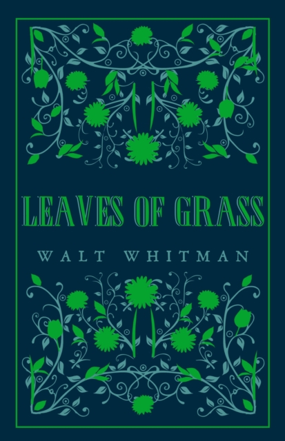 Leaves of Grass : Annotated Edition (Great Poets series), Paperback / softback Book