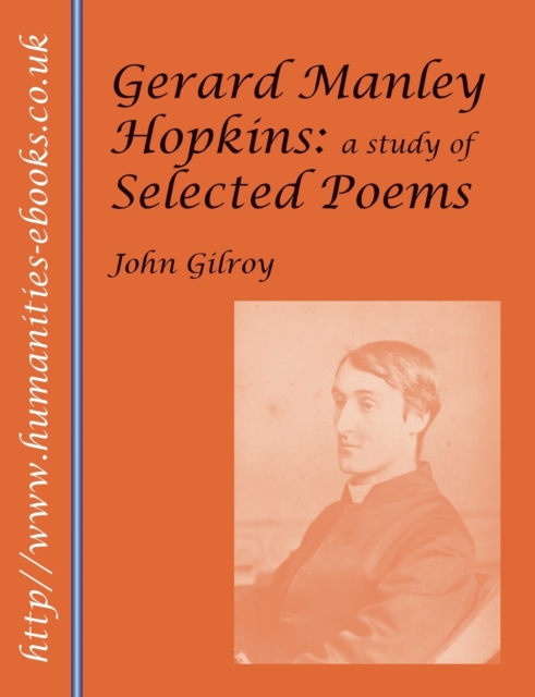 Gerard Manley Hopkins : A Study of Selected Poems, Paperback / softback Book