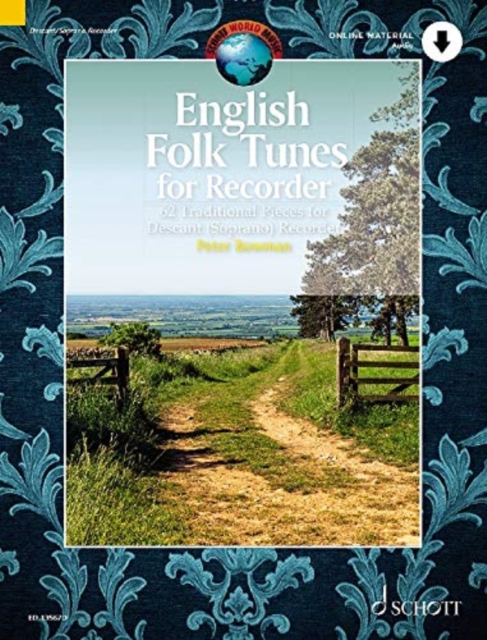 English Folk Tunes for Recorder : 62 Traditional Pieces for Descant (Soprano) Recorder, Sheet music Book