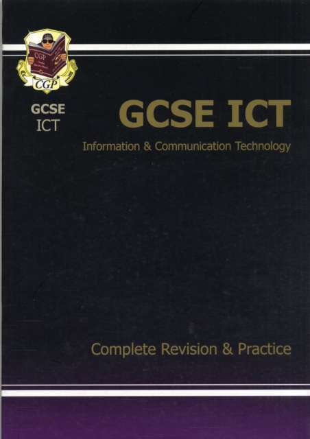 GCSE ICT Complete Revision & Practice (A*-G Course), Paperback / softback Book