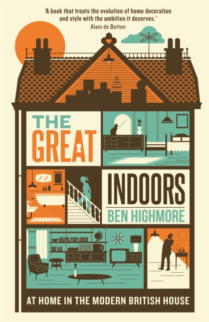 The Great Indoors : At home in the modern British house, EPUB eBook