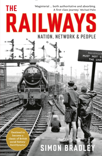 The Railways : Nation, Network and People, EPUB eBook