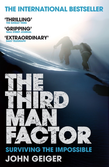 The Third Man Factor : Surviving the Impossible, Paperback / softback Book
