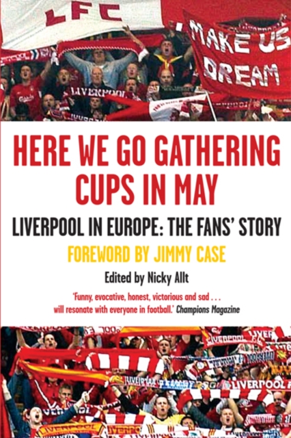 Here We Go Gathering Cups In May : Liverpool In Europe, The Fans' Story, EPUB eBook