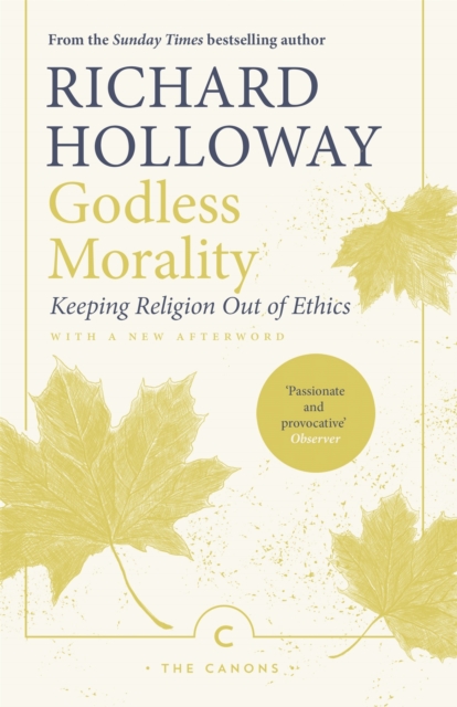 Godless Morality : Keeping Religion Out of Ethics, EPUB eBook