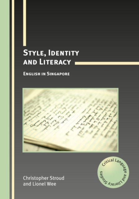 Style, Identity and Literacy : English in Singapore, PDF eBook